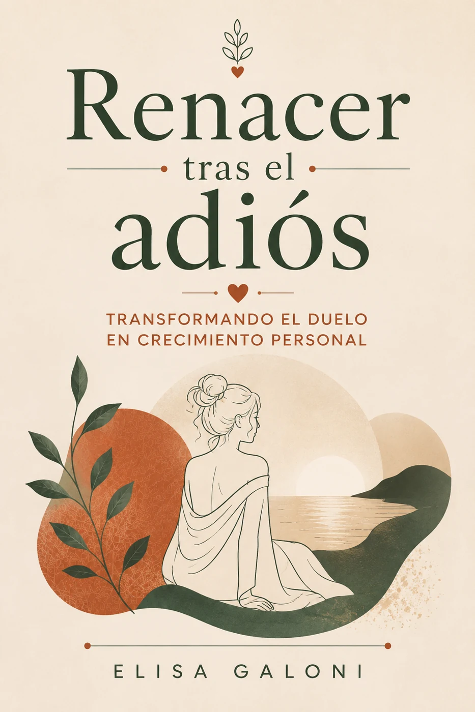 Portada del libro Renacer tras el adiós de Elisa Galoni
